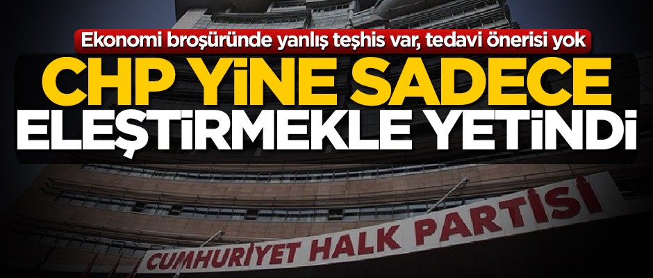 CHP yine sadece eleştirmekle yetindi