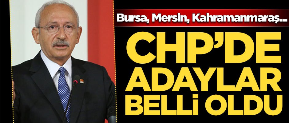 CHP'de adaylar belli oldu