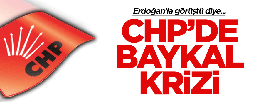 CHP'de 'Baykal' krizi