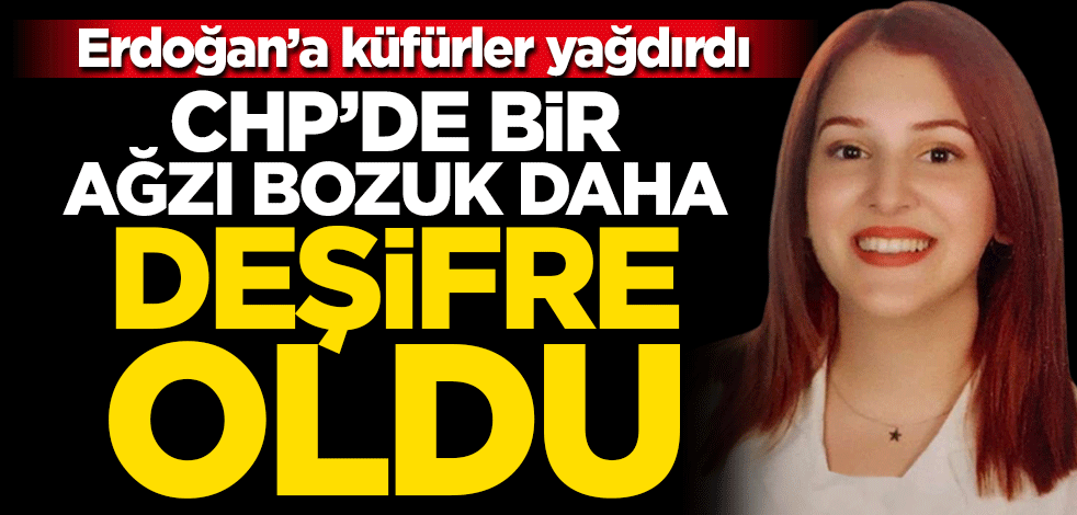 CHP'de bir ağzı bozuk daha deşifre oldu