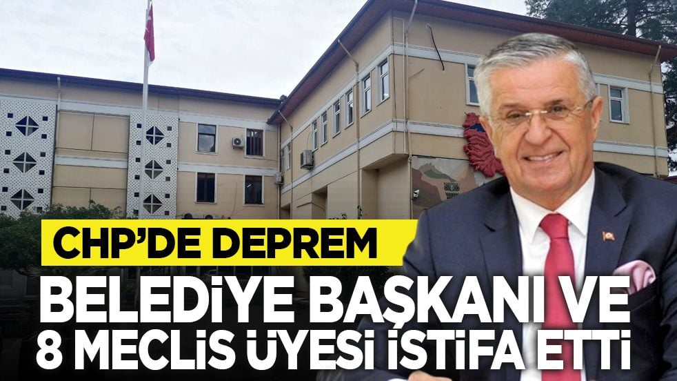 CHP’de deprem: Belediye Başkanı ve 8 Meclis üyesi istifa etti