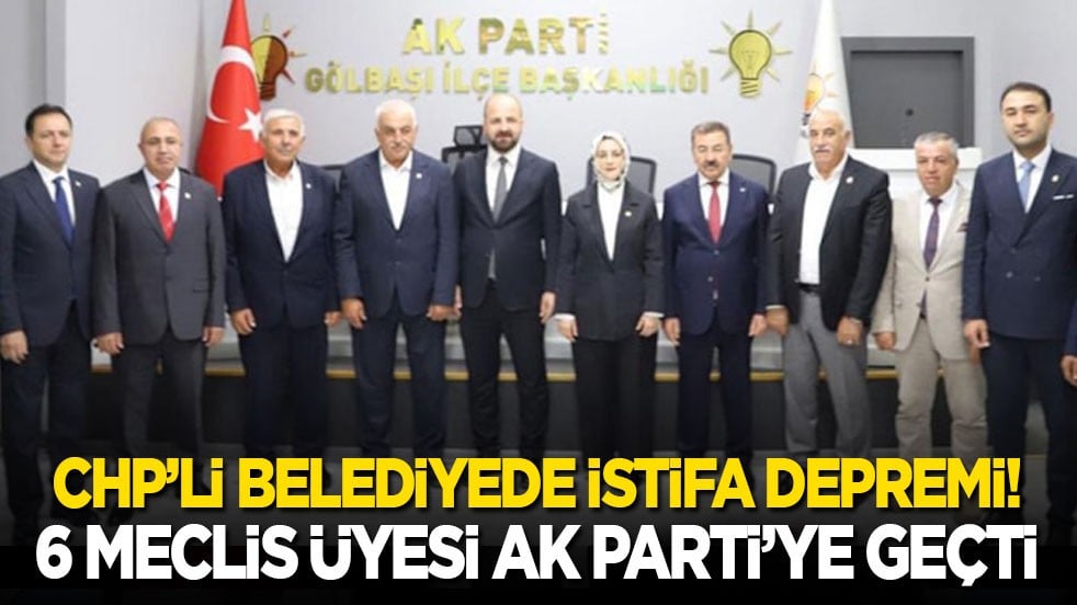 CHP’li belediyede deprem! İstifa eden 6 meclis üyesi AK Parti’ye geçti