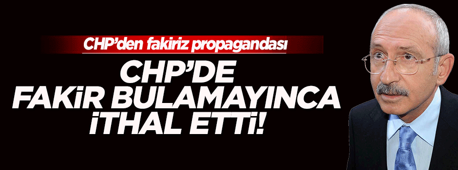 CHP'de fakir bulamayınca onu getirdi!