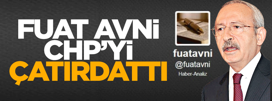 CHP'de Fuat Avni çatlağı büyüyor