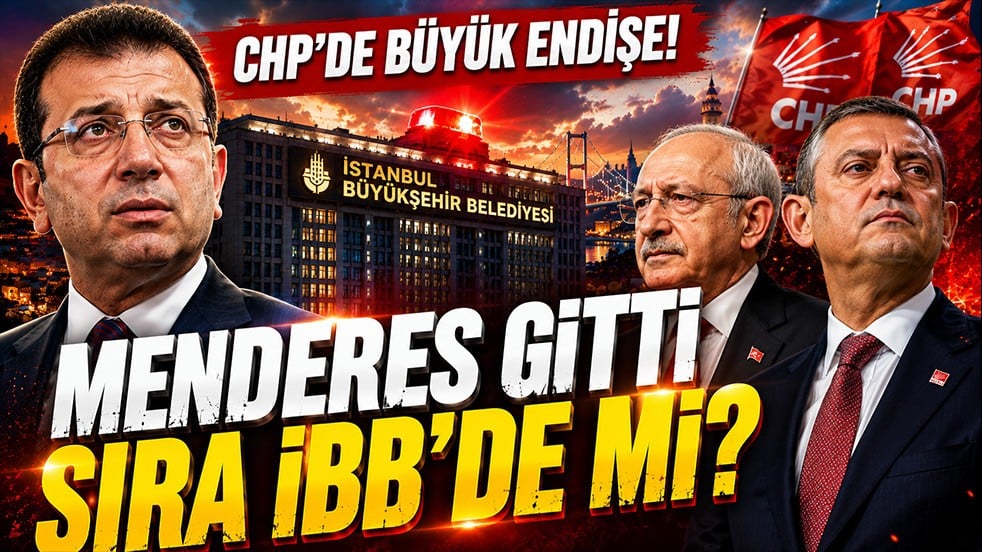 CHP'de İBB alarmı! Menderes hezimetinin ardından aynı korku İstanbul'u sardı