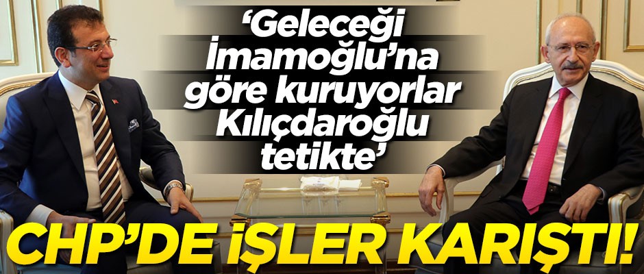 CHP’de işler karıştı! Şimdiden İmamoğlu’na göre hareket edenler, Kılıçdaroğlu’nu rahatsız etti... "Tetikte bekliyor"