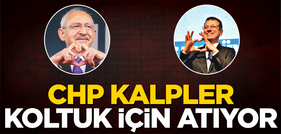 CHP’de kalpler koltuk için atıyor