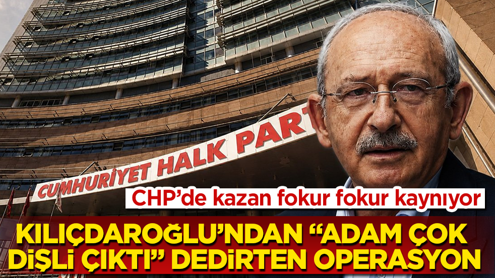 CHP’de kazan fokur fokur kaynıyor: Kılıçdaroğlu’ndan "Adam çok dişli çıktı" dedirten operasyon