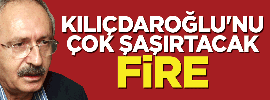CHP'de Kılıçdaroğlu'nu çok şaşırtacak fire!