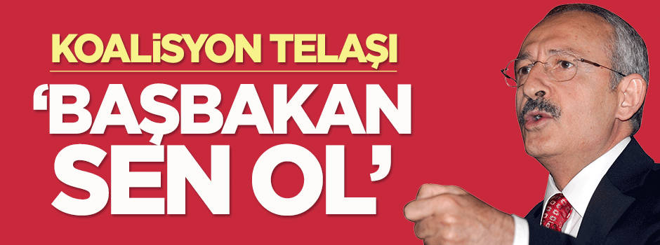 CHP'de koalisyon telaşı: Başbakan sen ol