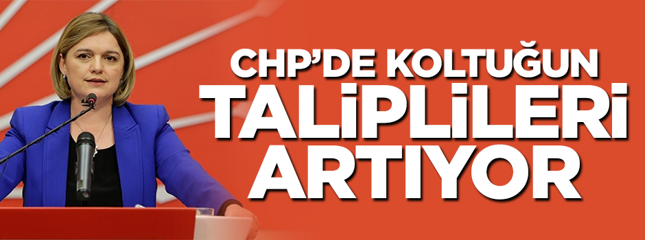 CHP'de koltuğa bir bir talip daha çıktı!