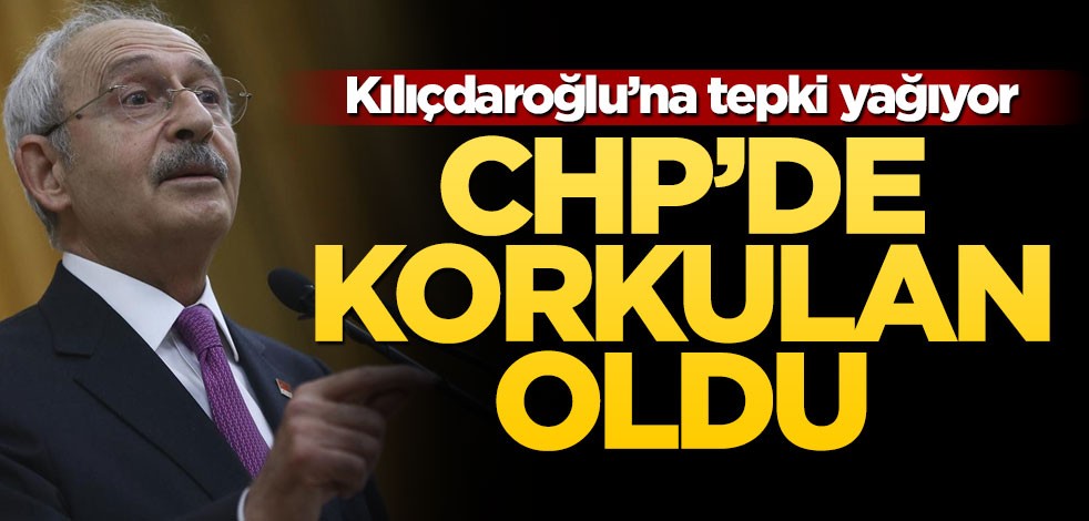 CHP'de korkulan oldu! Kılıçdaroğlu'na tepki yağıyor