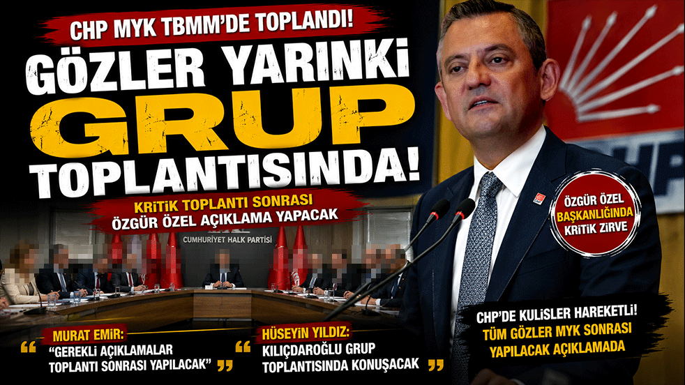 CHP'de kritik toplantı! MYK, Özgür Özel başkanlığında toplandı