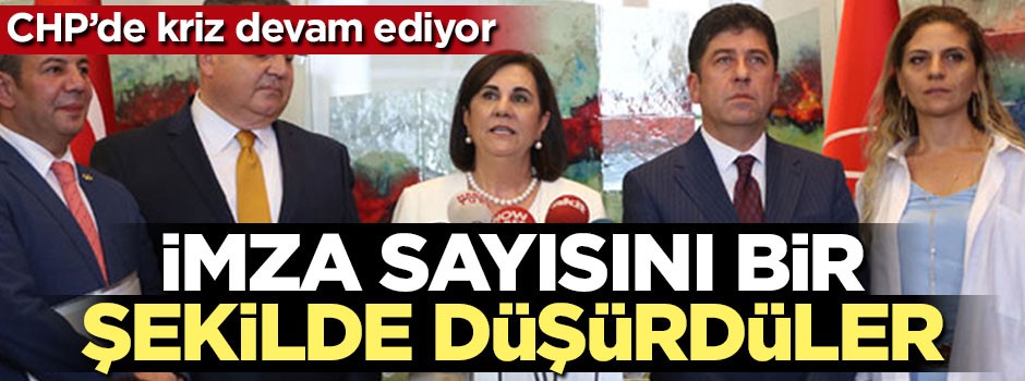 CHP'de kriz devam ediyor! "İmza sayılarını düşürdüler"