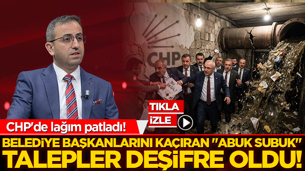 CHP'de lağım patladı! Belediye başkanlarını kaçıran "abuk subuk" talepler deşifre oldu!