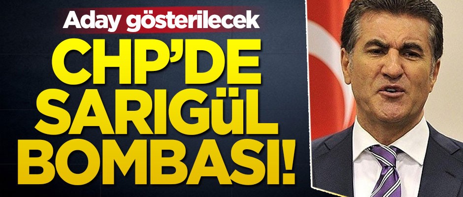 CHP'de Mustafa Sarıgül bombası! Aday gösterilecek