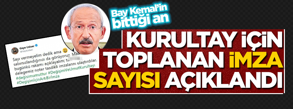 CHP’de olağanüstü kurultay için toplanan imza sayısı ortaya çıktı