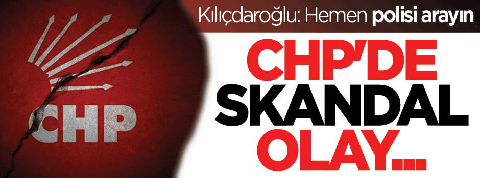 CHP'de skandal olay... Belediye başkanı il binasını bastı