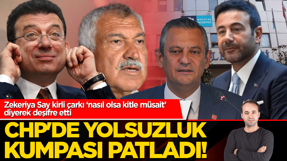 CHP'de yolsuzluk kumpası patladı! Zekeriya Say kirli çarkı deşifre etti