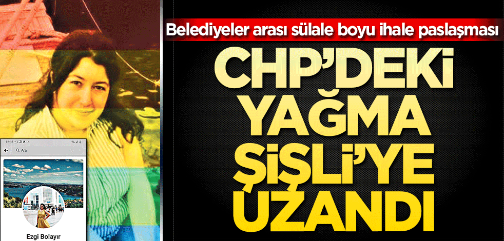CHP’deki yağma Şişli’ye uzandı