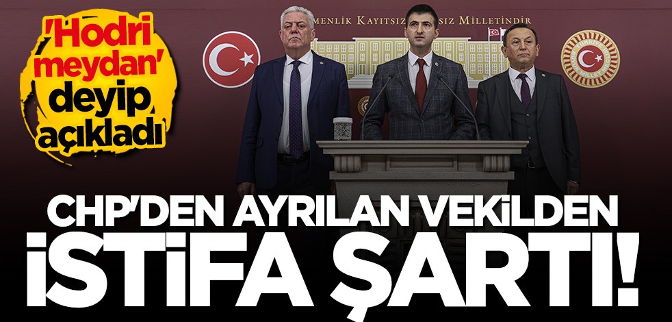 CHP'den ayrılan Mehmet Ali Çelebi vekillikten istifa şartını açıkladı