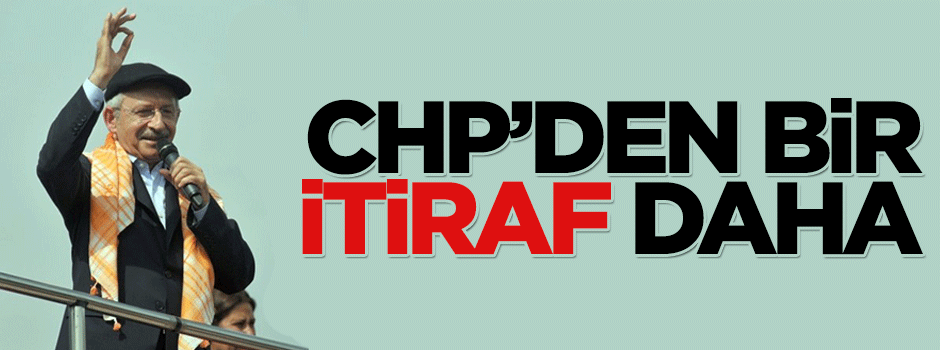 CHP'den bir itiraf daha: Geç kaldık