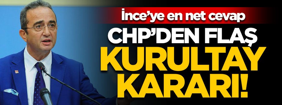 CHP'den flaş kurultay kararı!
