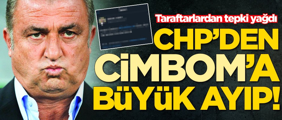 CHP'den Galatasaray'a büyük ayıp! Taraftarlardan tepki yağdı
