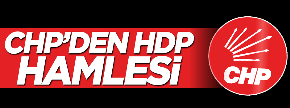 CHP'den HDP hamlesi