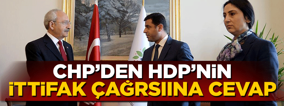 CHP'den HDP'nin 'ittifak' çağrısına cevap