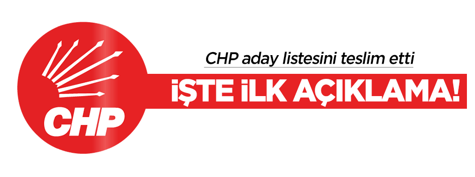 CHP'den ilk açıklama