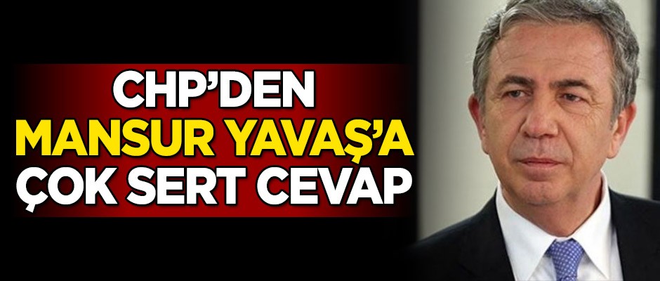 CHP'den Mansur Yavaş çok sert cevap