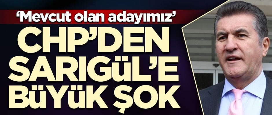 CHP'den Mustafa Sarıgül açıklaması!