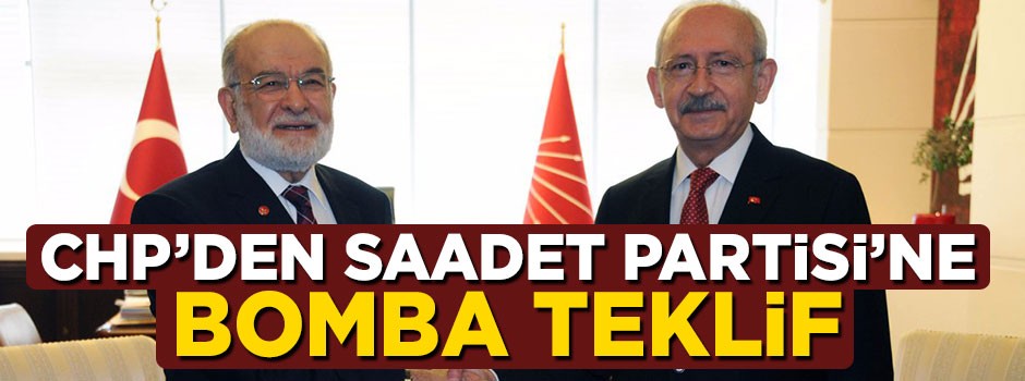 CHP'den Saadet Partisi'ne ilginç teklif! İYİ Parti'den sonra...