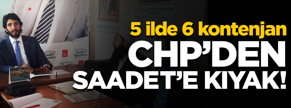 CHP'den Saadet'e kıyak! 5 ilde 6 kontenjan ayırdı