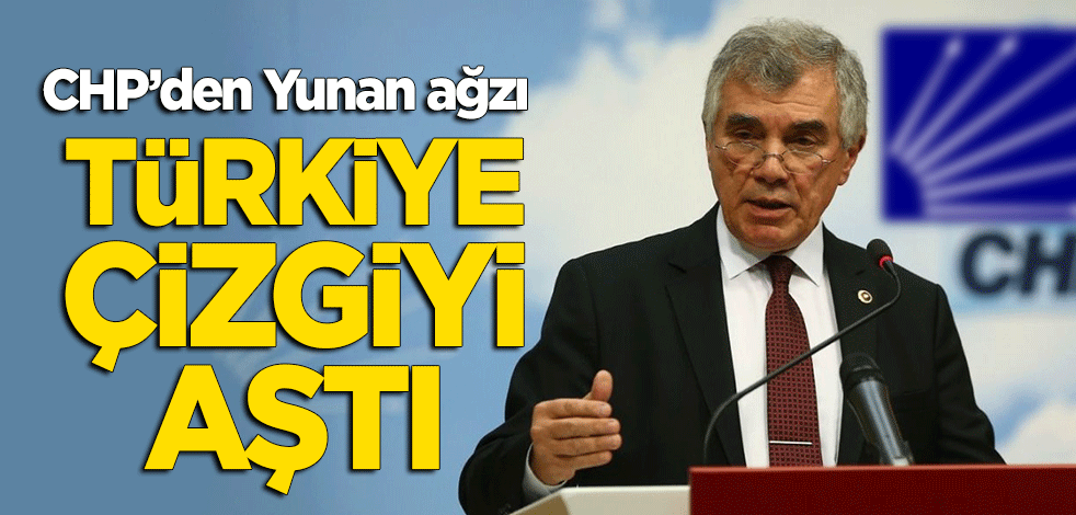 CHP'den Yunan ağzı: Türkiye Libya'da çizgiyi aştı