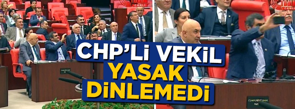 CHP'li Ali Şeker TBMM'de yasağı deldi