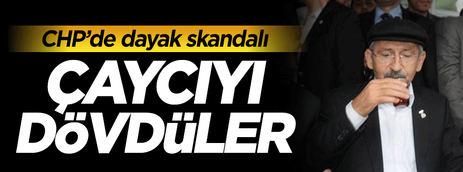 CHP'li Bakırköy Belediye Başkanı çaycısını dövdü iddiası