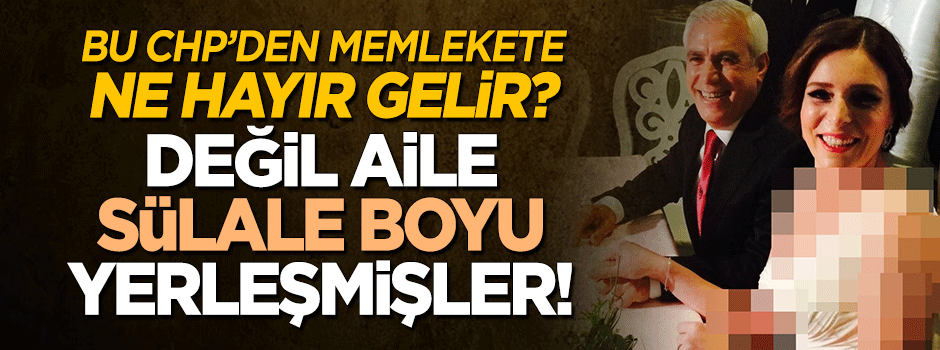 CHP’li Başkan Bozbey 'Sülale Boyu' kadrolaşmış
