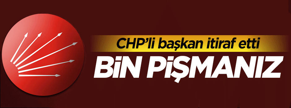 CHP'li başkan itiraf etti: HDP'ye oy veren CHP'liler bin pişman