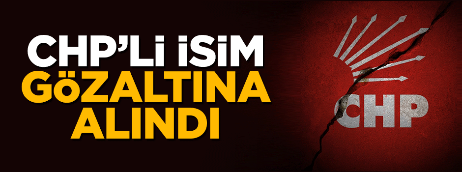 CHP'li başkan Recep Önlü gözaltına alındı