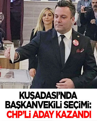 CHP’li başkan rüşvetten uzaklaştırılmıştı! Kuşadası’nda seçimi yine CHP kazandı