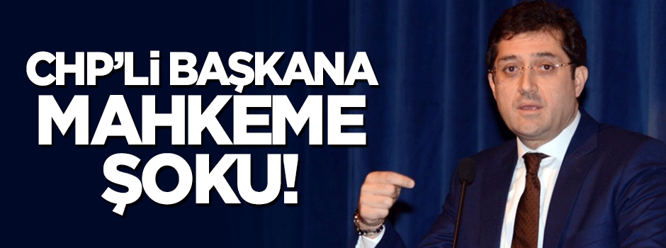 CHP'li başkana yurt dışına çıkış yasağı