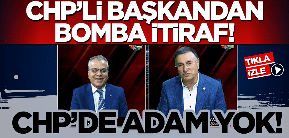 CHP'li başkandan bomba itiraf: Bu kadar yıl iktidar olmayan partinin nasıl kadrosu olsun