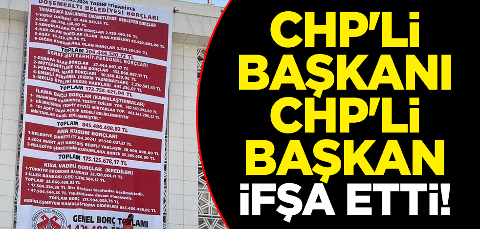 CHP'li başkanın borcunu seçimi kazanan CHP'li başkan ifşa etti!