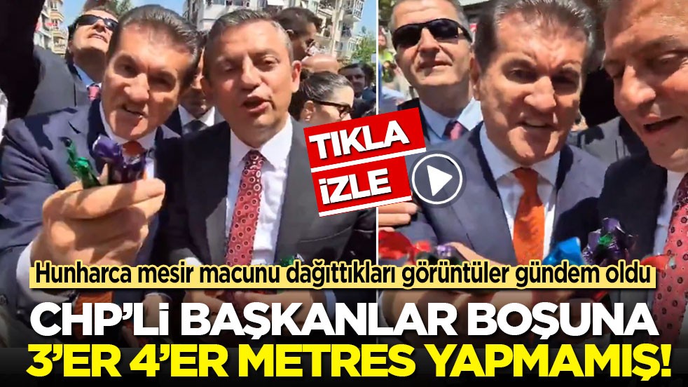 CHP’li başkanlar boşuna 3’er 4’er metres yapmamış! Hunharca mesir macunu dağıttıkları görüntüler yeniden gündem oldu