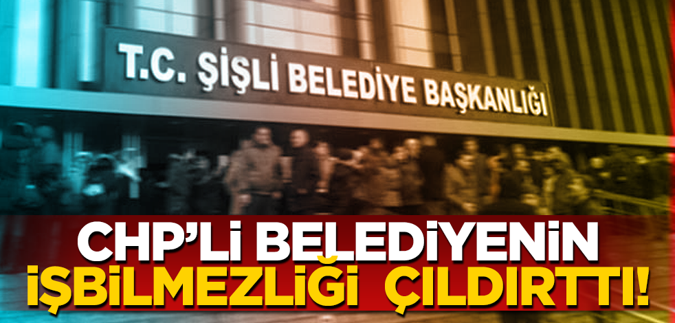 CHP’li belediyenin işbilmezliği Nişantaşı sosyetesini çıldırttı!