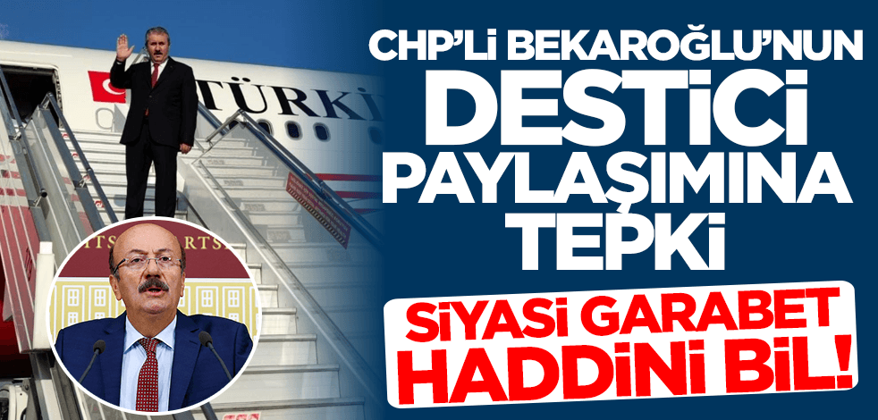 CHP'li Bekaroğlu'nun Destici paylaşımına tepki: Haddini bil