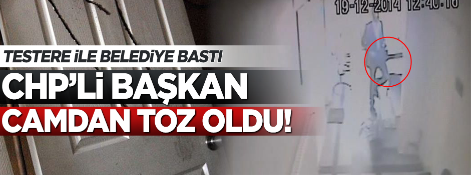 CHP'li Belediye başkanı camdan kaçtı!