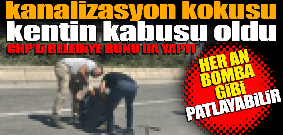 CHP'li belediye bunu da yaptı! Adeta bombaya dönüştü: Patlayabilir